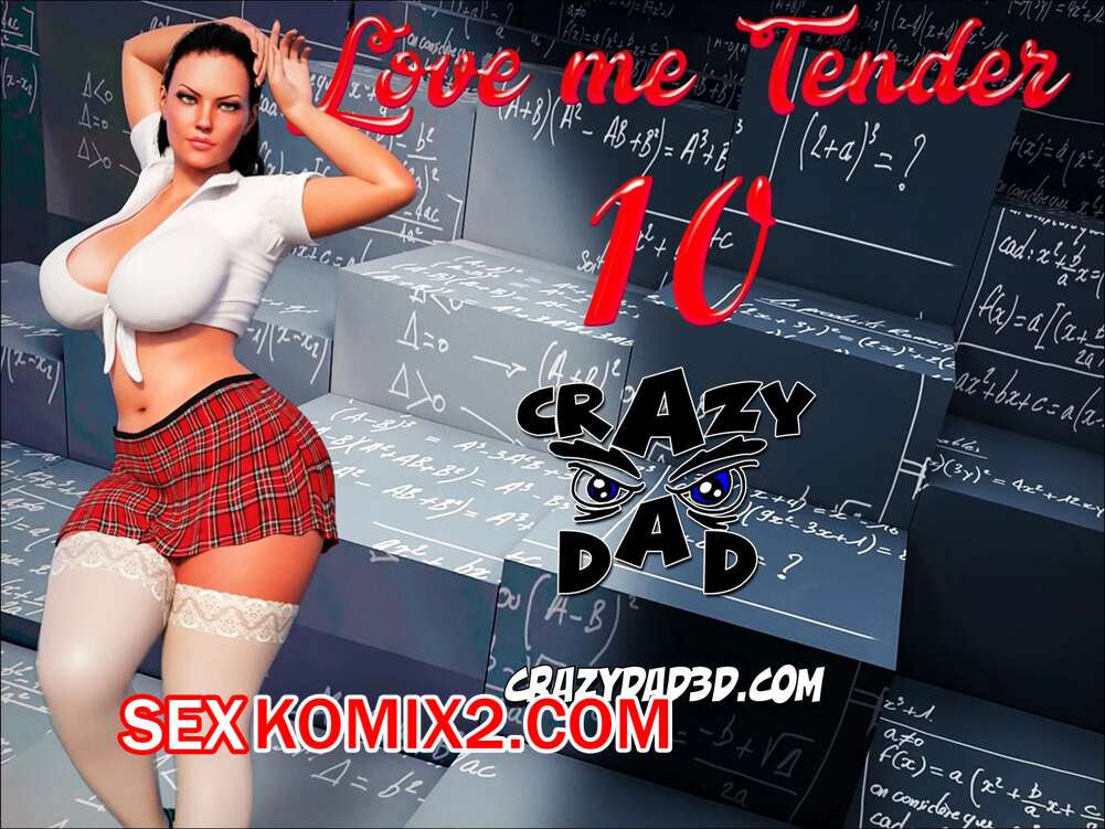 Порно комикс Люби меня нежно. Части 9 и 10. Love Me Tender. CrazyDad3D.